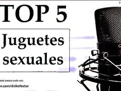 Top 5 juguetes sexuales favoritos. Spanish voice.
